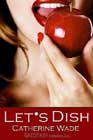 Let's Dish by Catherine Wade