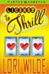 License to Thrill by Lori Wilde