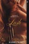 Lush by Sasha White