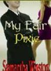 My Fair Pixie by Samantha Winston