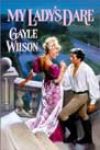 My Lady’s Dare by Gayle Wilson