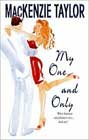 My One and Only by MacKenzie Taylor