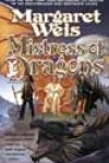 Mistress of Dragons by Margaret Weis