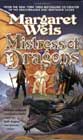 Mistress of Dragons by Margaret Weis