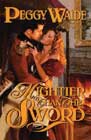 Mightier Than the Sword by Peggy Waide