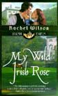 My Wild Irish Rose by Rachel Wilson