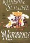 Notorious by Katherine Sutcliffe