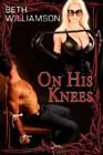 On His Knees by Beth Williamson