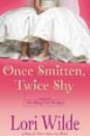 Once Smitten, Twice Shy by Lori Wilde