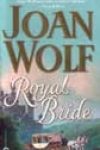 Royal Bride by Joan Wolf