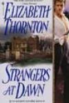 Strangers at Dawn by Elizabeth Thornton