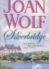 Silverbridge by Joan Wolf