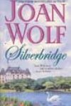 Silverbridge by Joan Wolf