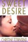 Sweet Desire by Christine Townsend