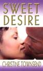 Sweet Desire by Christine Townsend