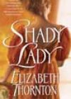 Shady Lady by Elizabeth Thornton