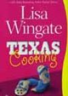Texas Cooking by Lisa Wingate