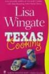 Texas Cooking by Lisa Wingate