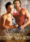 The Elevator Mechanic by Serena Yates
