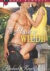 To Have a Wilde by Kimberly Kaye Terry