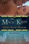 The Magic Knot by Helen Scott Taylor