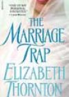 The Marriage Trap by Elizabeth Thornton
