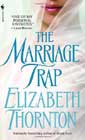 The Marriage Trap by Elizabeth Thornton