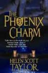 The Phoenix Charm by Helen Scott Taylor