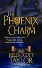 The Phoenix Charm by Helen Scott Taylor