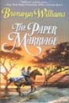 The Paper Marriage by Bronwyn Williams