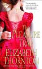 The Pleasure Trap by Elizabeth Thornton