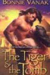 The Tiger & the Tomb by Bonnie Vanak