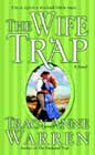 The Wife Trap by Tracy Anne Warren