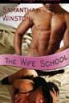 The Wife School by Samantha Winston