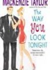 The Way You Look Tonight by MacKenzie Taylor