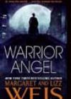 Warrior Angel by Margaret and Lizz Weis
