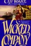 Wicked Company by Ciji Ware