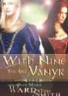 With Nine You Get Vanyr by Jean Marie Ward and Teri Smith