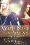 With Nine You Get Vanyr by Jean Marie Ward and Teri Smith