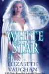 White Star by Elizabeth Vaughan