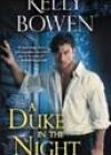 A Duke in the Night by Kelly Bowen