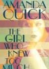 The Girl Who Knew Too Much by Amanda Quick