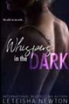 Whispers in the Dark by LeTeisha Newton