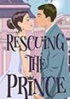 Rescuing the Prince by Victoria Leybourne