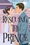 Rescuing the Prince by Victoria Leybourne