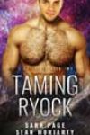 Taming Ryock by Sara Page and Sean Moriarty