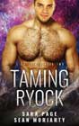 Taming Ryock by Sara Page and Sean Moriarty