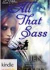 All That Sass by Jen Talty