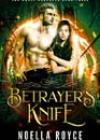 Betrayer’s Knife by Noella Royce