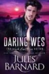 Daring Wes by Jules Barnard